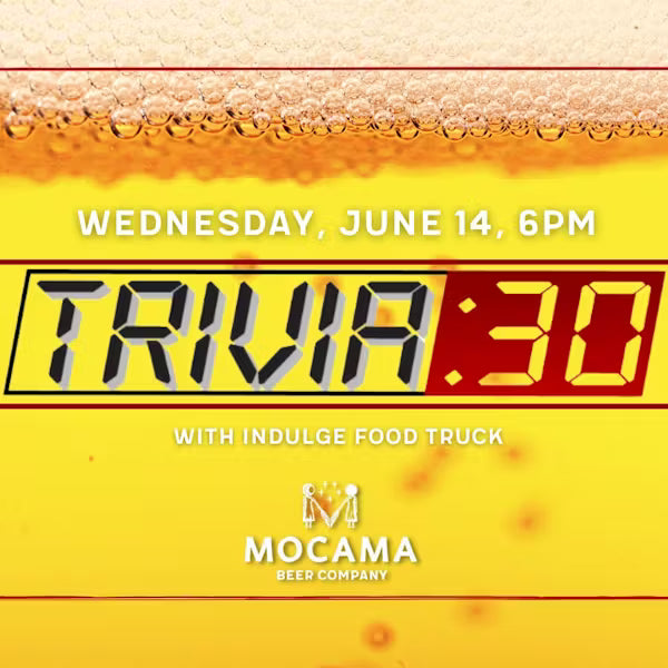 Trivia :30 with Indulge Food Truck at Mocama