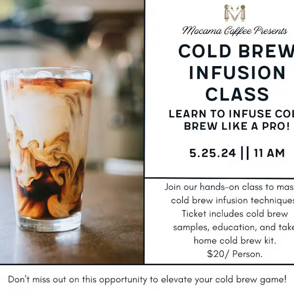 Cold Brew Infusions Class (SOLD OUT)