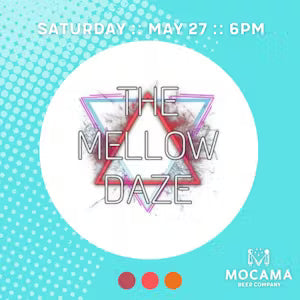 Live at Mocama :: Mellow Daze